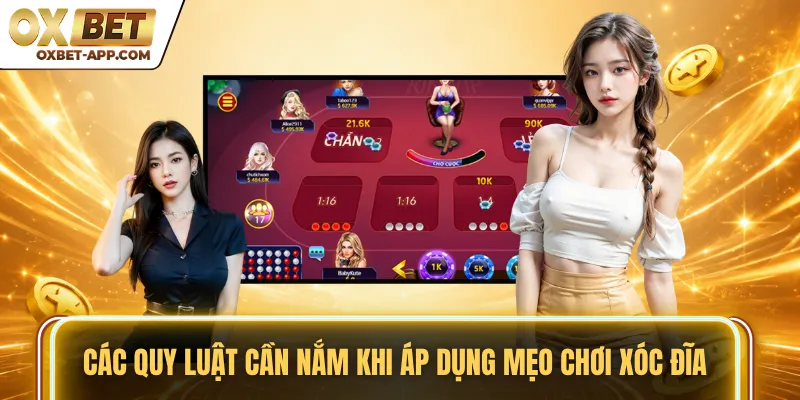 Các quy luật cần nắm khi áp dụng mẹo chơi xóc đĩa