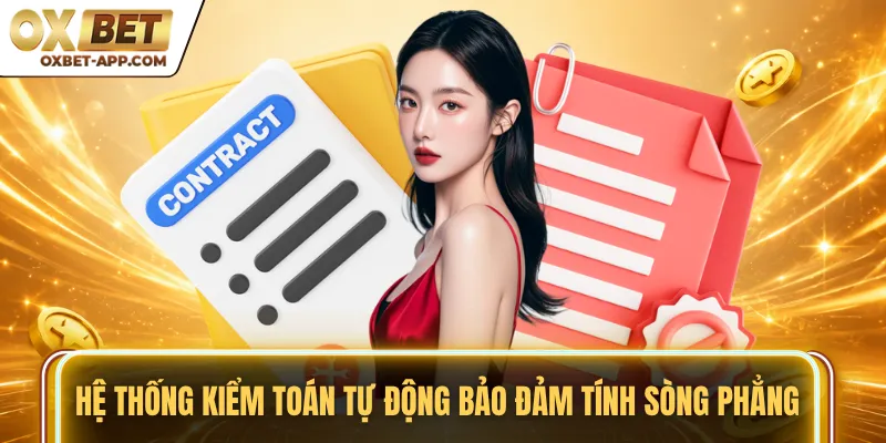 Hệ thống kiểm toán tự động bảo đảm tính sòng phẳng