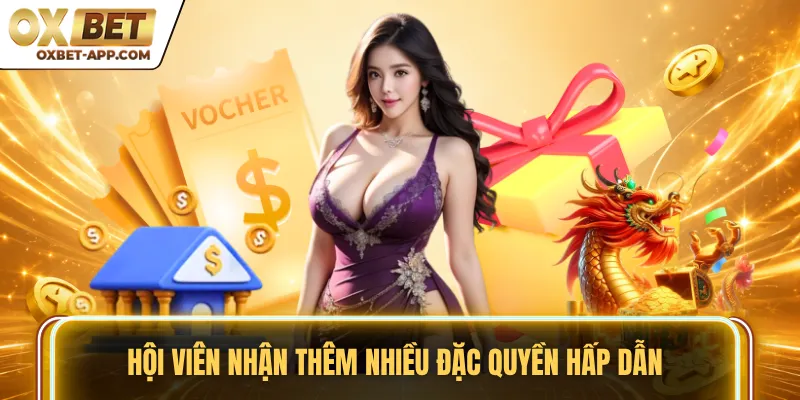 Hội viên nhận thêm nhiều đặc quyền hấp dẫn